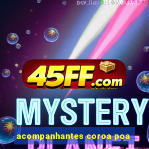 acompanhantes coroa poa